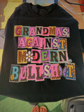 GRANDMAS AGAINST MODERN BULLSHIT